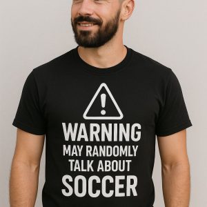 Warning! May Randomly Talk About Soccer.